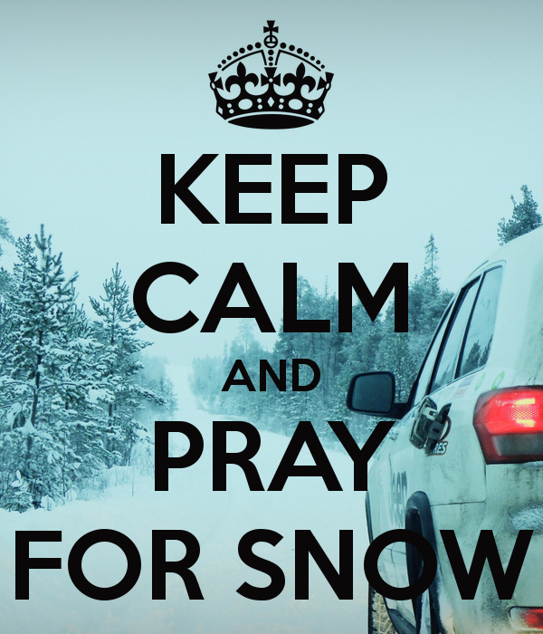 57e0431ab2474_keepcalmandprayforsnow27.p